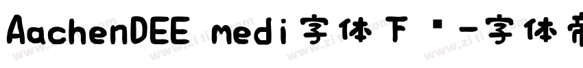 AachenDEE medi字体下载字体转换